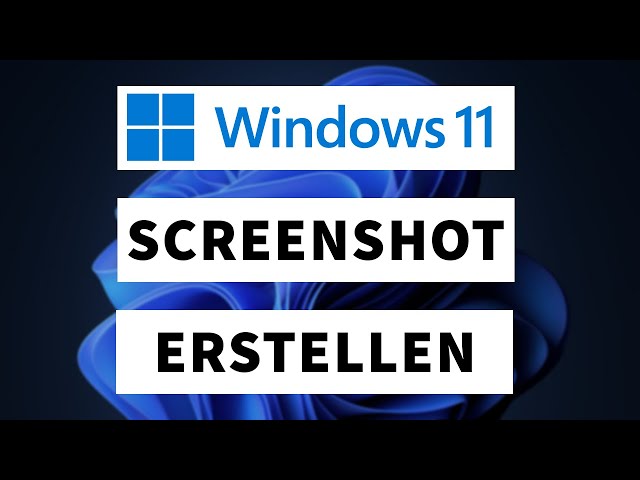 Windows 11 Screenshot auf dem Pc erstellen