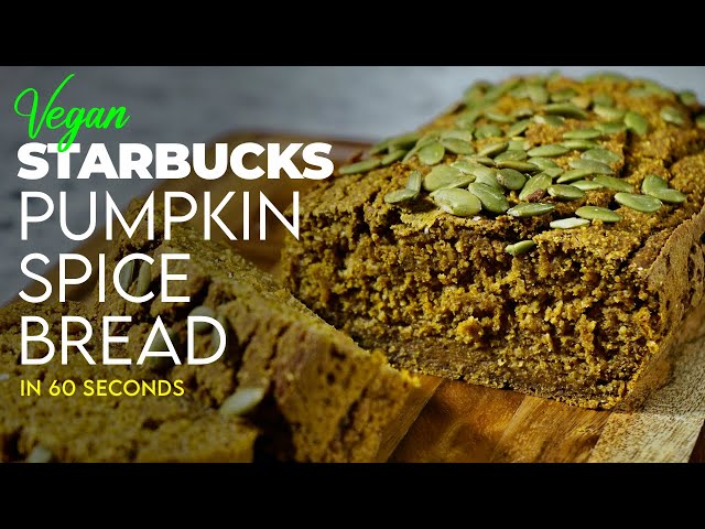 HEALTHY Vegan Starbucks Pumpkin Spice Bread in 60 SECONDS 🎃 FREE printable recipe!