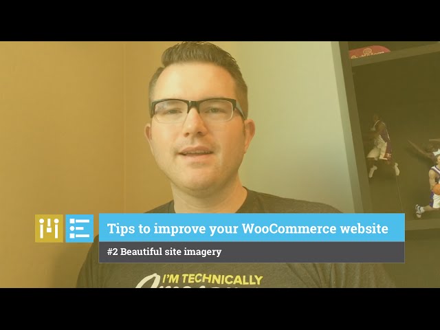 Design tips for improving your WooCommerce website - Tip 2 site imagery