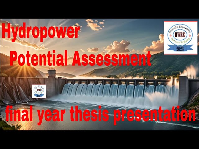 hydropower potential assessment final year thesis presentation