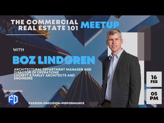 Architectural Design and Engineering for Commercial Real Estate with Boz Lindgren