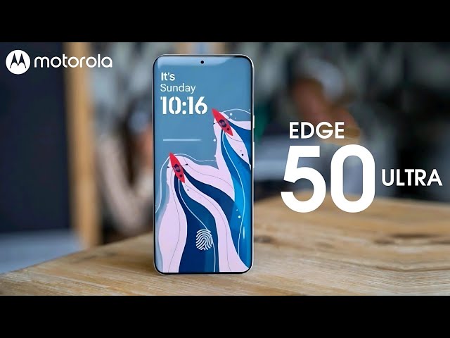 Motorola Edge 50 Ultra - OFFICIAL!