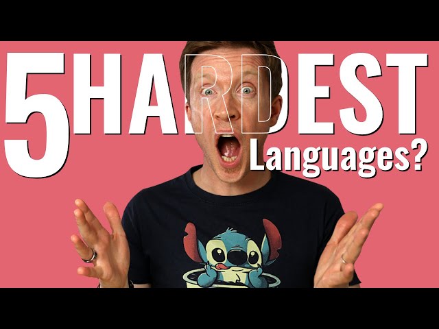 5 REALLY Hard Languages for English Speakers