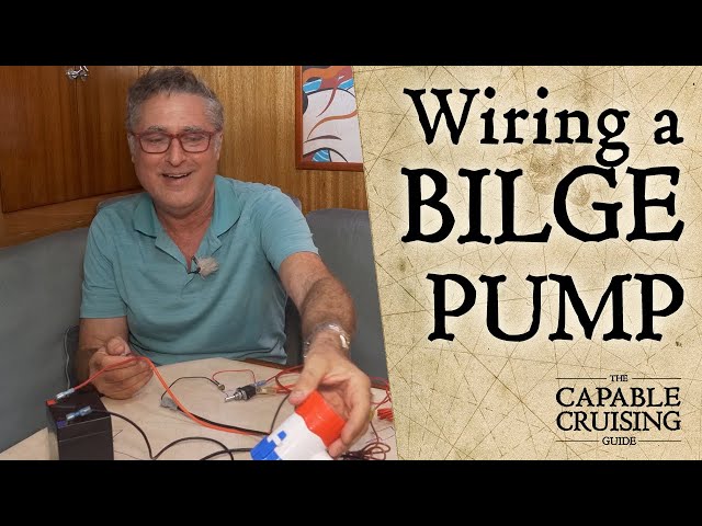 Boat Electrical: How to Wire a Bilge Pump