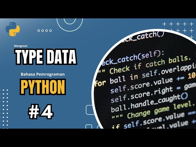 #4 |  Type Data pada Bahasa Pemrograman Python