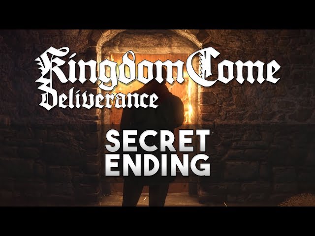 Kingdom Come: Deliverance - Secret Ending