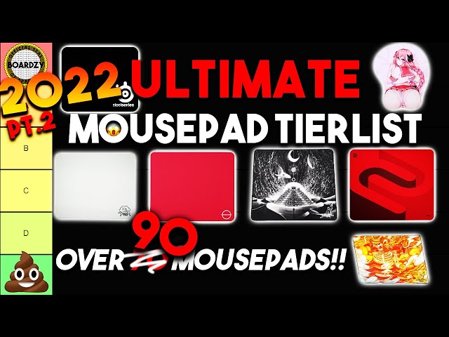 2022 ULTIMATE Gaming MOUSEPAD Tier List! 90+ MOUSEPADS RANKED