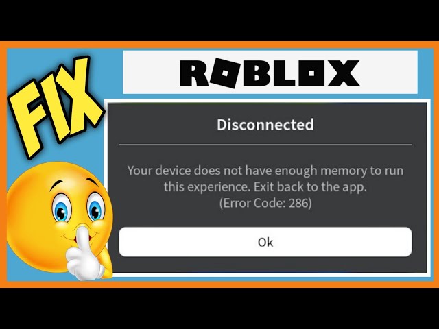 fix Roblox error code 286 Your device does not have enough memory to run this experience Roblox