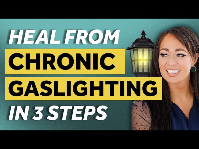 Fearful Avoidants | Heal From Chronic Gaslighting in 3 Steps