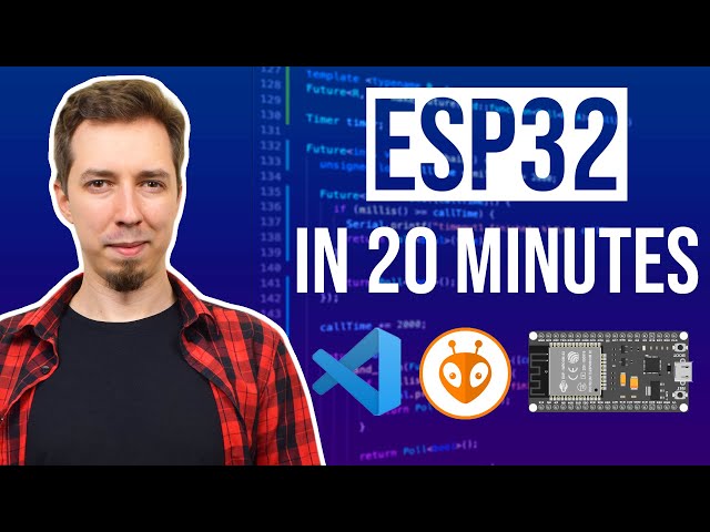 Getting Started with ESP32 - Step-By-Step Tutorial