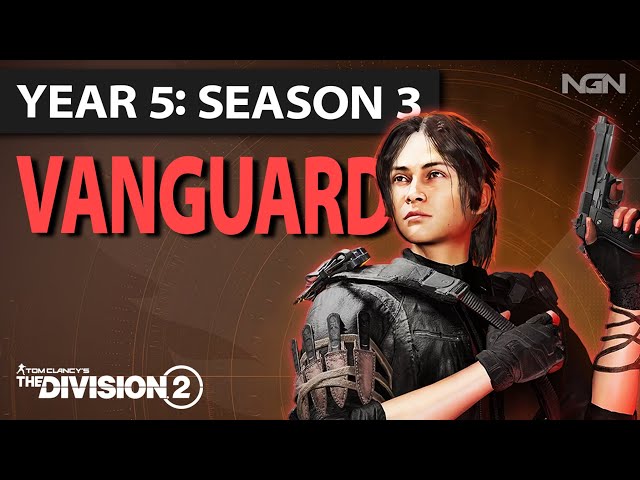 Vanguard || Year 5 Season 3 || The Division 2