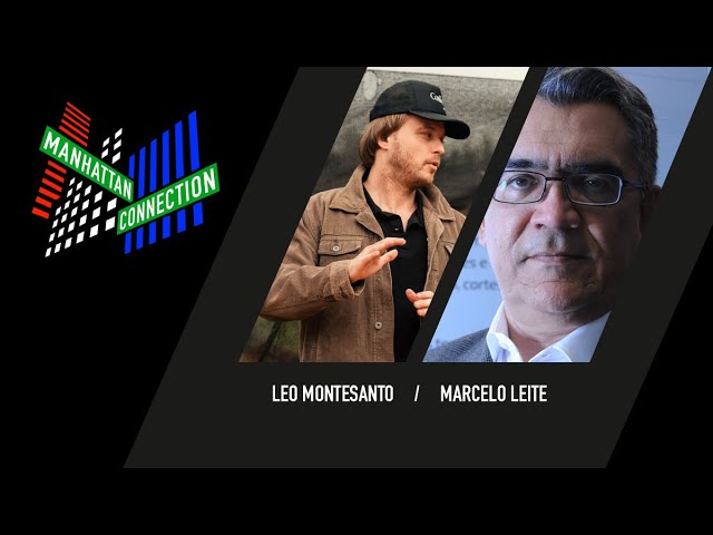 Manhattan Connection | Leo Montesanto e Marcelo Leite | 11/08/2021