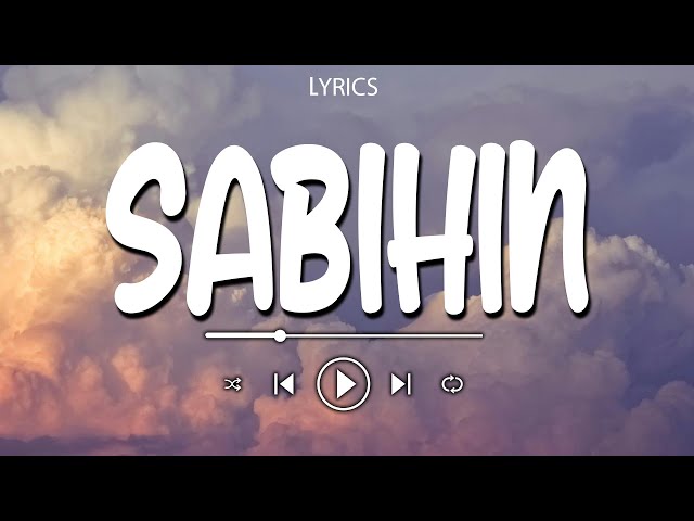 Sabihin (Lyrics) 🎵 Uhaw, Pasilyo, Raining In Manila