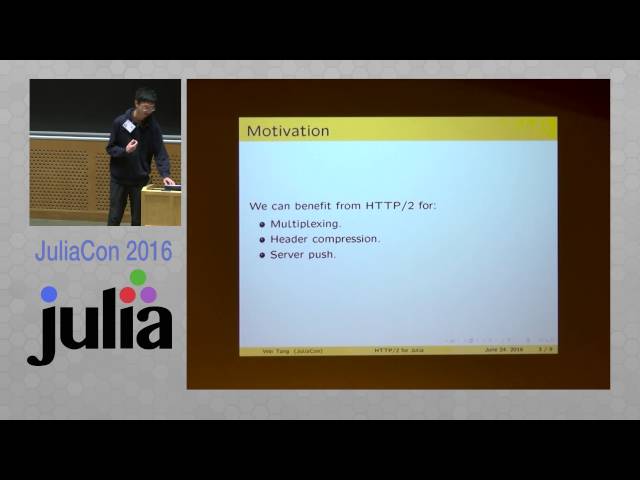 Implementing HTTP/2 for Julia | Wei Tang | JuliaCon 2016