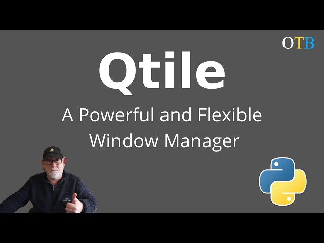 Qtile - A Powerful and Flexible Window Manager You Should Try!