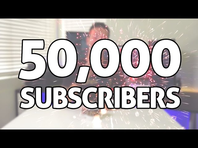 50,000 Subscribers!! Channel Update