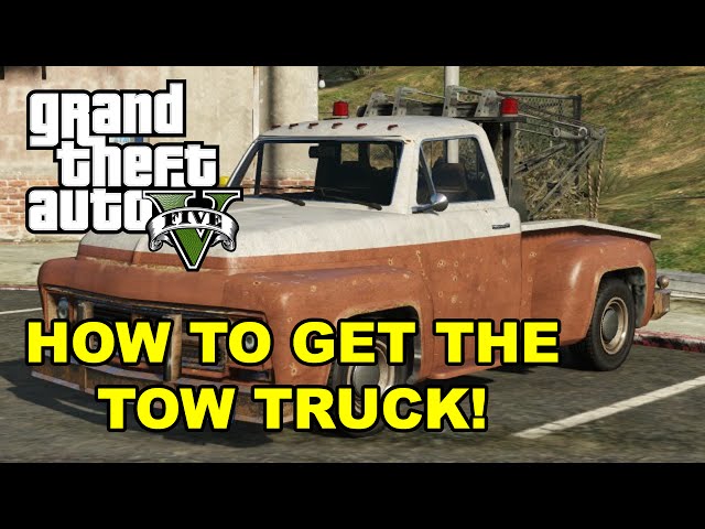 How To Get The Tow Truck In GTA 5!