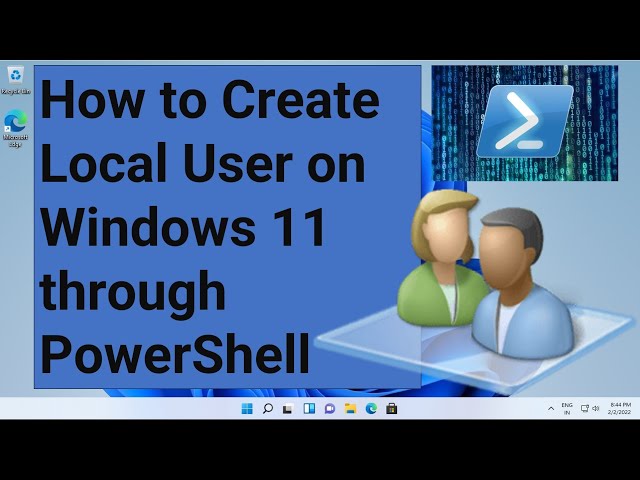 How to Create Local User on Windows 11 through Powershell
