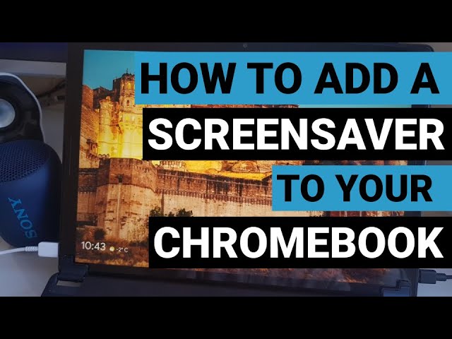 How to add a screensaver to your Chromebook or Chromebox (Chrome OS)