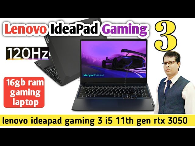 Lenovo IdeaPad Gaming 3 | new gaming laptop | lenovo ideapad gaming 3 i5 11th gen rtx 3050 16gb ram