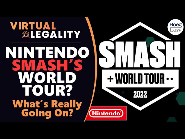 Smash World Tour Cancelled by Nintendo? | A Legal Look (VL749)