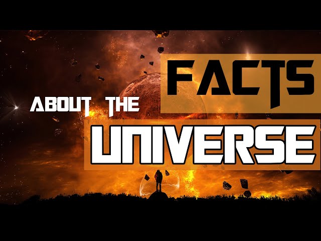 14 of the most Mind-Blowing Facts about the Universe