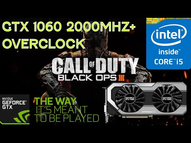 GTX 1060 + i5 4690k Gaming Black Ops 3 1440p 144hz