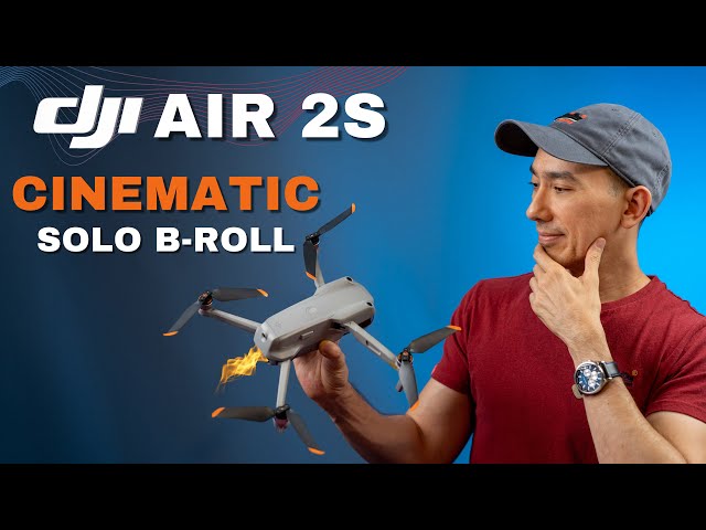 DJI AIR 2S TUTORIAL: CINEMATIC SOLO B-ROLL | Beginners Friendly