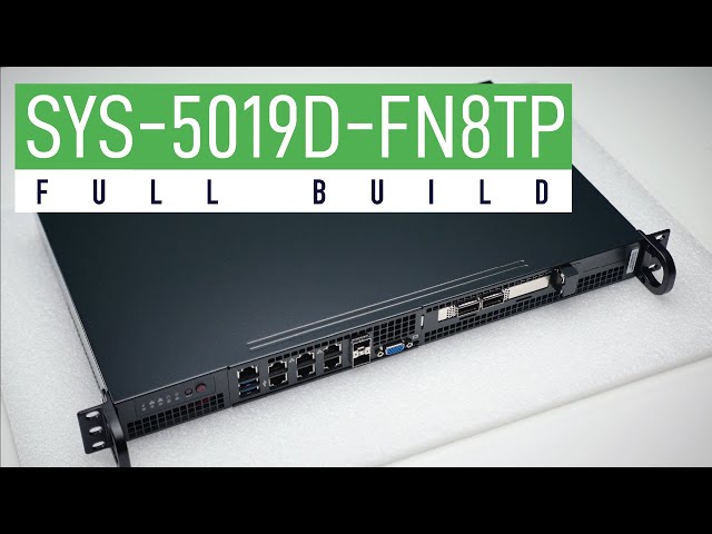 SYS-5019D-FN8TP | Supermicro Mini-1U Full Build
