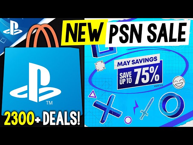 MASSIVE NEW PSN SALE! PlayStation MAY SAVINGS SALE 2024 - 2300+ Deals (NEW PlayStation Game Deals)