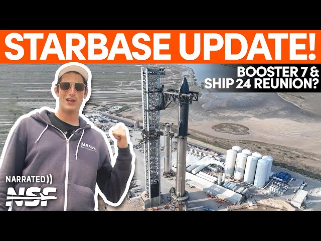 Starship 24 & Booster 7 Ready for Stacking? SpaceX Starbase Update