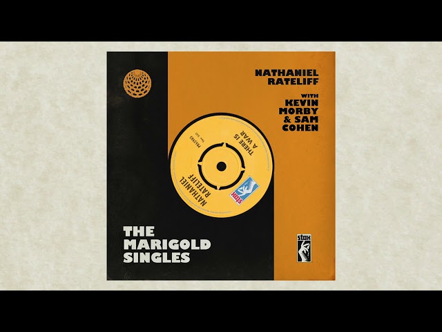 Nathaniel Rateliff - There Is A War ft. Kevin Morby & Sam Cohen (The Marigold Singles)