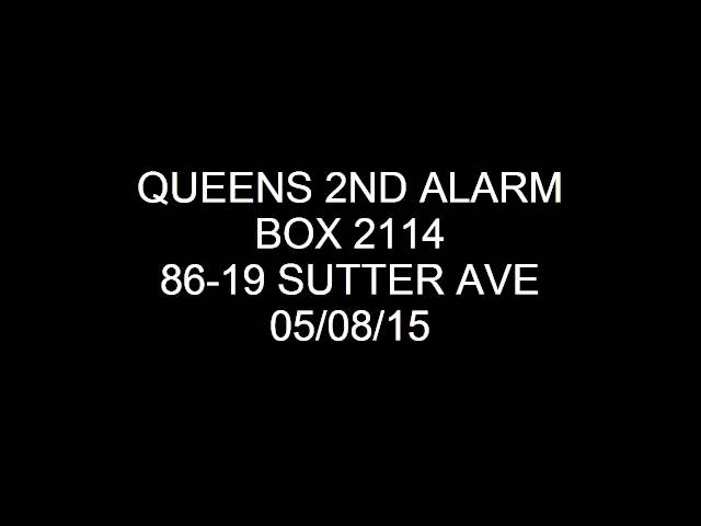 FDNY Radio: Queens 2nd Alarm Box 2114 05/08/15
