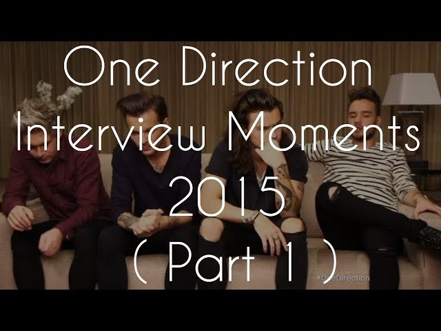 One Direction Interview Moments 2015 || Part 1