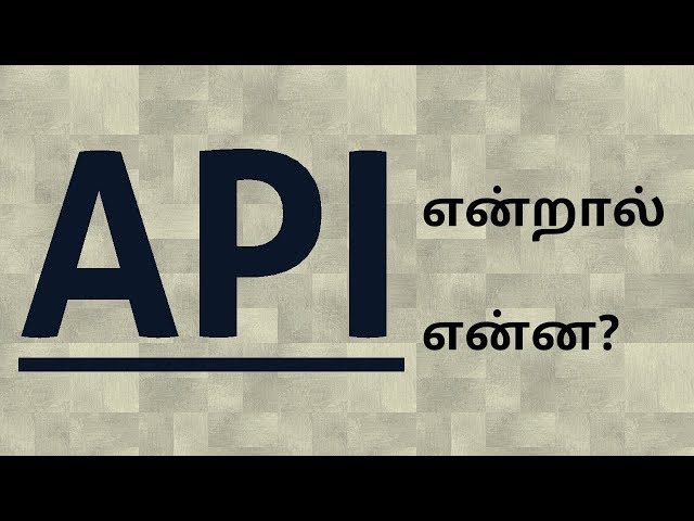 Tamil Coding - What is an API? In Tamil.
