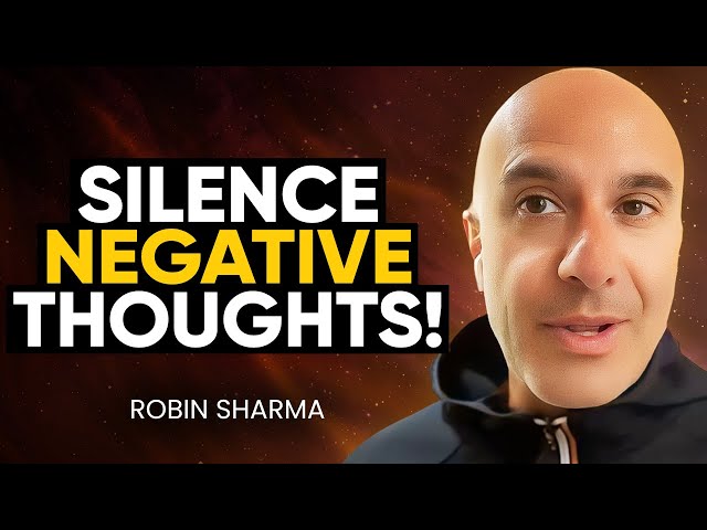 STOP Being a PRISONER of YOUR PAST! How To Destroy NEGATIVE THOUGHTS in YOUR LIFE! | Robin Sharma