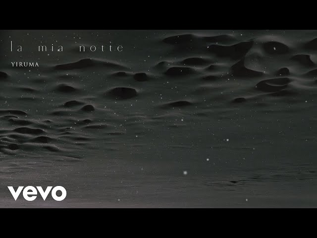 Yiruma - la mia notte (Visualiser)