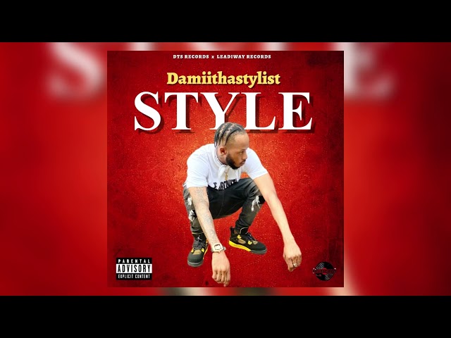 Damiithastylist - Style (Official Audio)