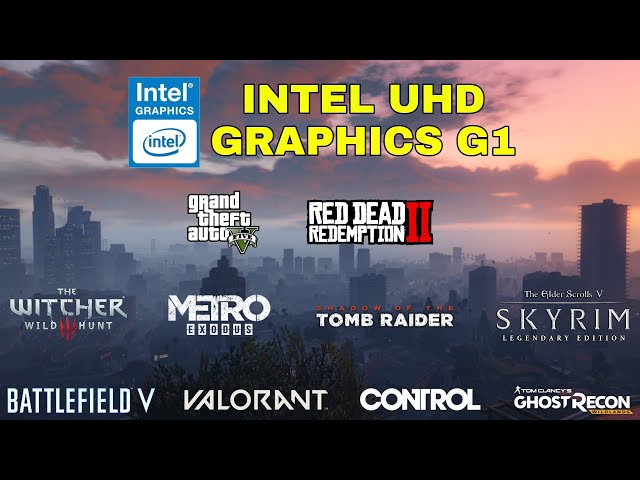 Intel UHD Graphics G1 Gaming Test ! 2020