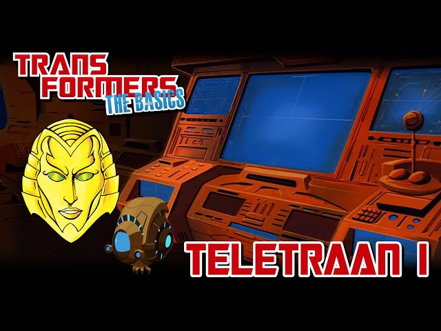 TRANSFORMERS: THE BASICS on TELETRAAN I