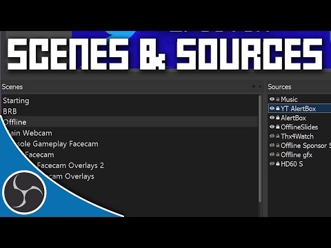 OBS Studio 105 - Scenes & Sources :: What are Scenes? OBS Studio Beginners Guide to Scenes & Sources