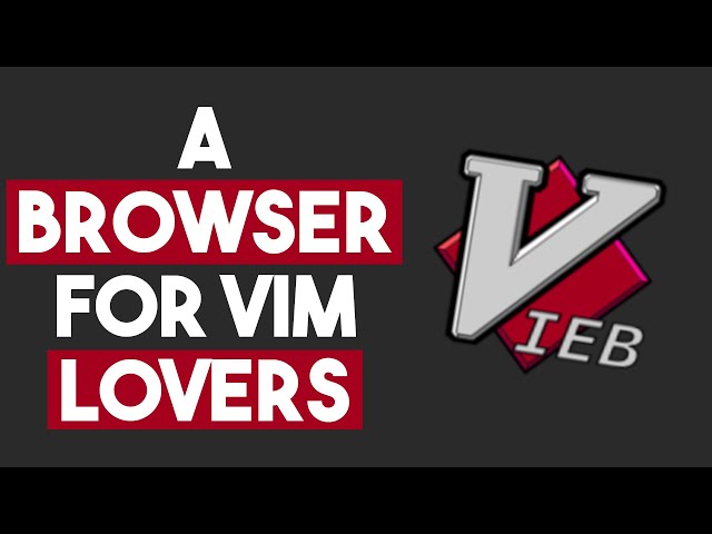 Vieb -  A Browser for Vim Enthusiasts