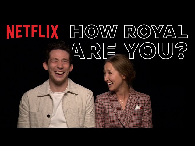How Royal Are You? with The Crown's Josh O'Connor and Erin Doherty