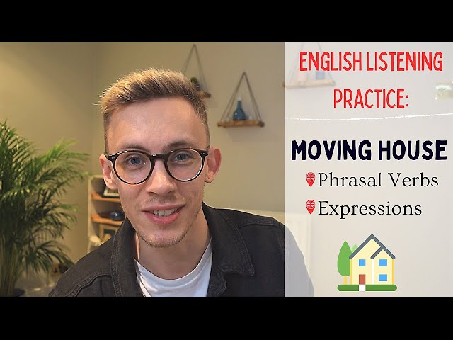British English Listening Practice | Moving House