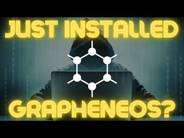 You just installed GrapheneOS, now what?