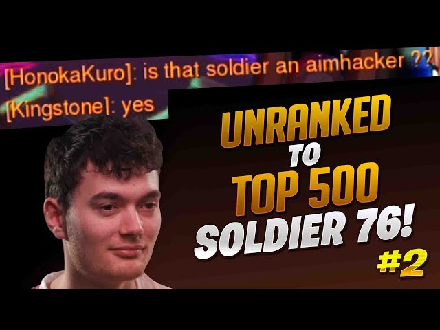 Unranked To Top 500 Soldier 76 Only! - Ep. 2