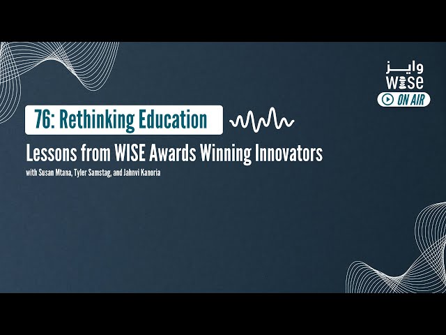Rethinking Education - Lessons from WISE Awards Winning Innovators