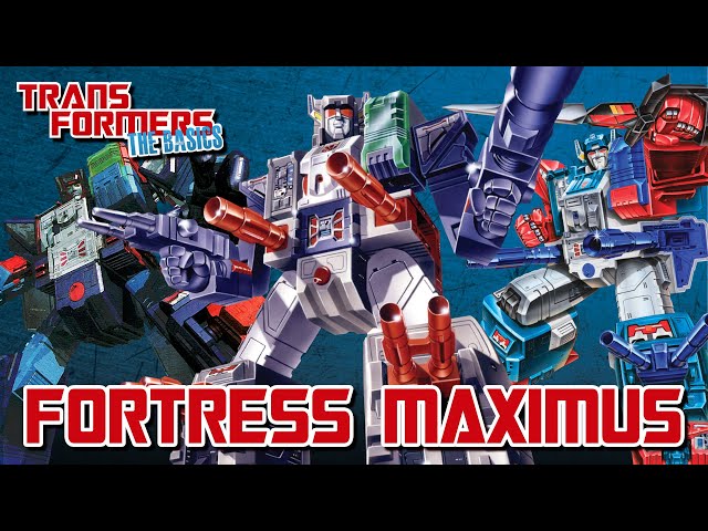 TRANSFORMERS: THE BASICS on FORTRESS MAXIMUS