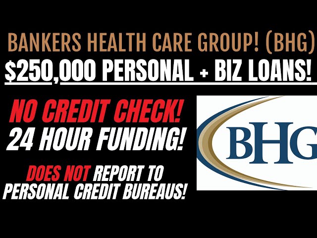 BHG LOANS! | BEST PERSONAL LOANS and BEST BUSINESS LOANS 2022 | BANKERS HEALTHCARE GROUP