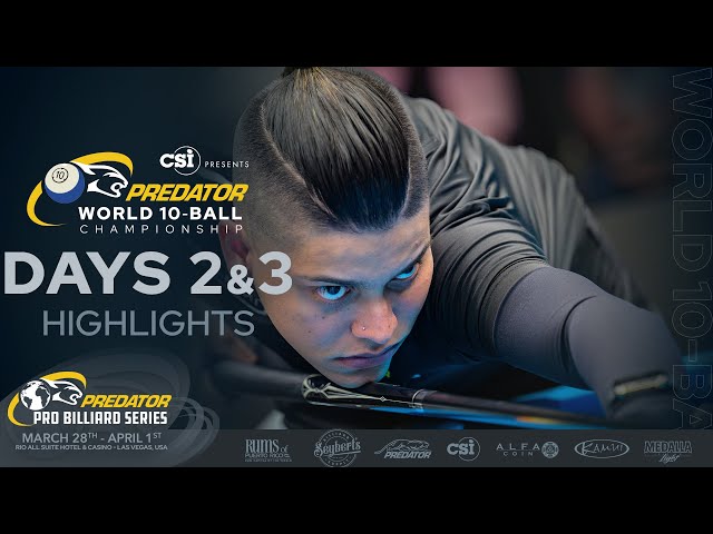 DAY 2 & 3 HIGHLIGHTS: 2022 Predator World 10-Ball Championship